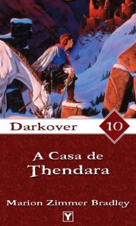 A Casa de Thendara – Darkover Vol 10 – Marion Zimmer Bradley